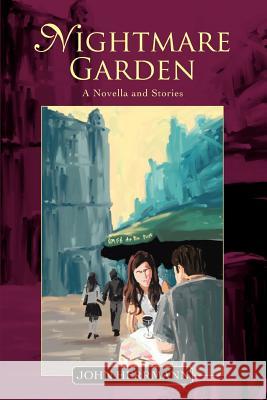 Nightmare Garden: A Novella and Stories Herrmann, John 9780595379101 iUniverse - książka