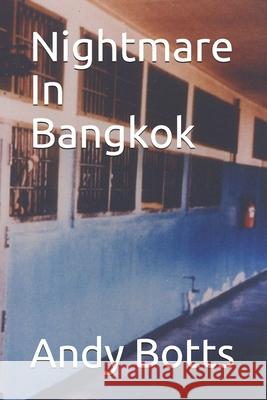 Nightmare In Bangkok Laura Rectenwald Andy Botts 9781090150431 Independently Published - książka