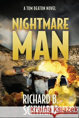 Nightmare Man: A Tom Deaton Novel Richard B. Schwartz 9781737474869 Dark Harbor Books - książka