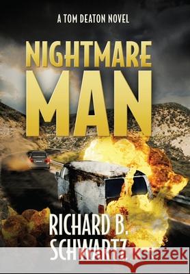 Nightmare Man: A Tom Deaton Novel Richard B. Schwartz 9781737474876 Dark Harbor Books - książka
