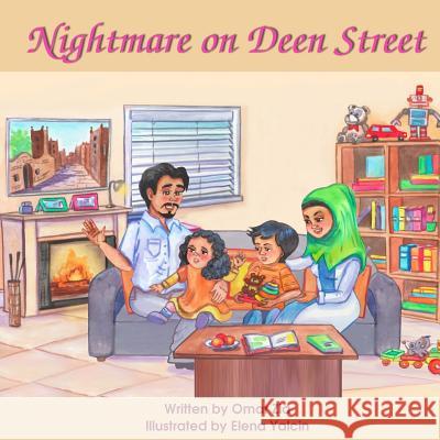 Nightmare on Deen Street Omar Zia Elena Yalcin 9781546426868 Createspace Independent Publishing Platform - książka