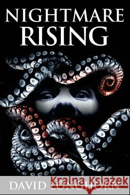 Nightmare Rising: Supernatural Suspense with Scary & Horrifying Monsters Scare Street, David Longhorn, Emma Salam 9781795414883 Independently Published - książka
