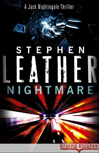 Nightmare: The 3rd Jack Nightingale Supernatural Thriller Stephen Leather 9781444700725 Hodder & Stoughton - książka