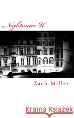 Nightmare U Zach Miller 9781475241815 Createspace - książka