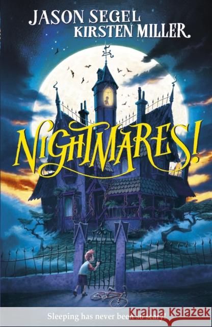Nightmares! Jason Segel & Kirsten Miller 9780552571012 Penguin Random House Children's UK - książka