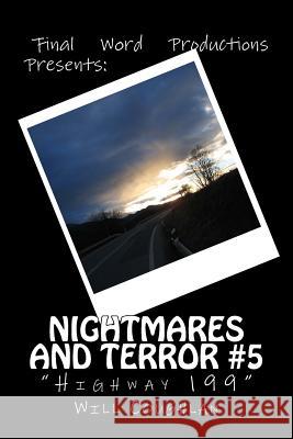 Nightmares & Terror #5: Highway 199 Mr Will Coughlan 9781726195966 Createspace Independent Publishing Platform - książka