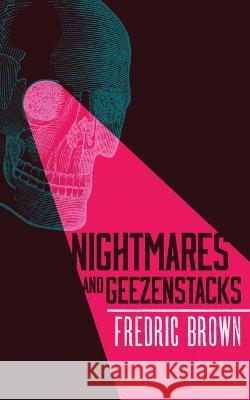 Nightmares and Geezenstacks Fredric Brown 9781941147795 Valancourt Books - książka