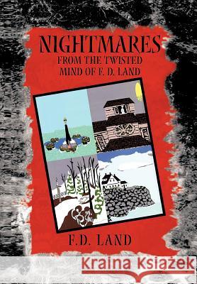 Nightmares Book VI F. D. Land 9781465357571 Xlibris Corporation - książka