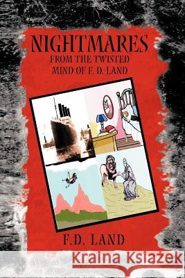 Nightmares Book VII F. D. Land 9781477125038 Xlibris Corporation - książka