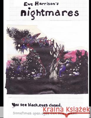 Nightmares: The Art Work of Eve Harrison Eve Harrison 9781537058894 Createspace Independent Publishing Platform - książka