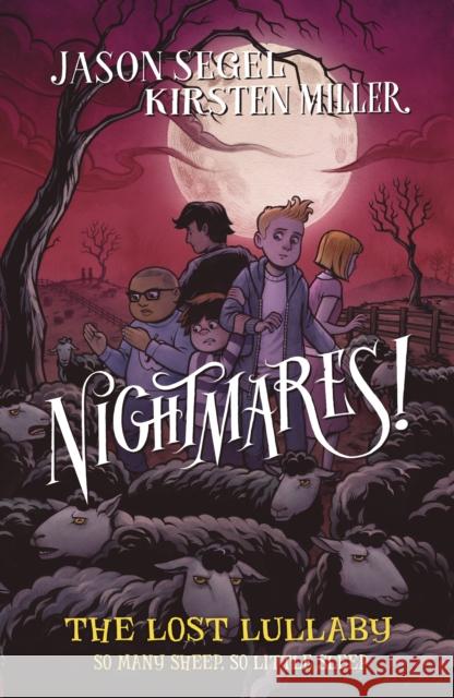 Nightmares! The Lost Lullaby Kirsten Miller 9780552571036 Penguin Random House Children's UK - książka