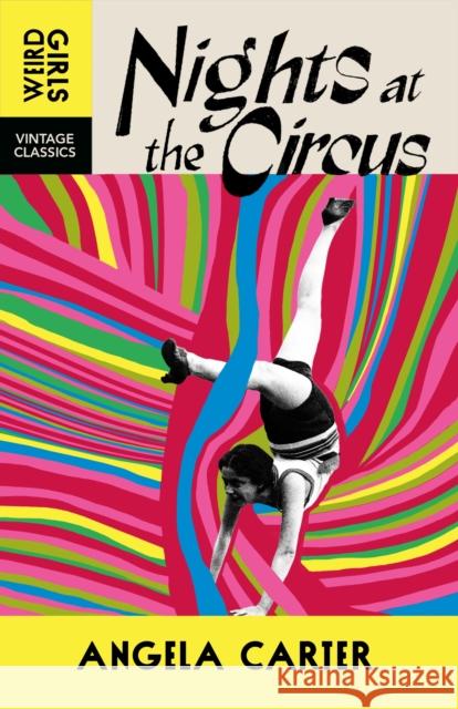 Nights at the Circus Angela Carter 9781529955606 Vintage Publishing - książka
