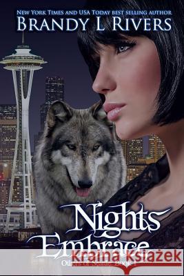 Nights Embrace Brandy L. Rivers 9781496146359 Createspace - książka