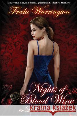 Nights of Blood Wine: Lush Dark Tales Freda Warrington 9781845839512 Telos Publishing Ltd - książka