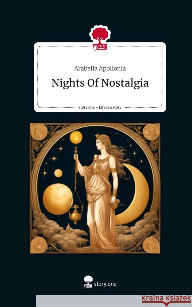 Nights Of Nostalgia. Life is a Story - story.one Apollonia, Arabella 9783711551245 story.one publishing - książka