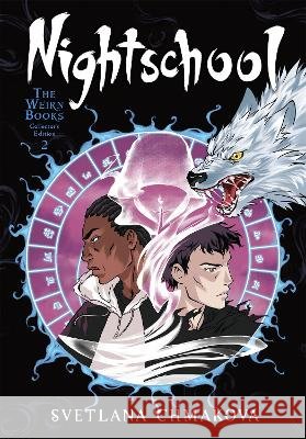 Nightschool: The Weirn Books Collector's Edition, Vol. 2 SVETLANA CHMAKOVA 9781975312909 Little, Brown & Company - książka