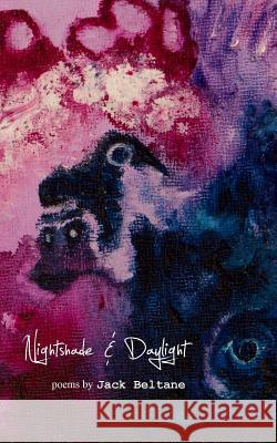 Nightshade & Daylight Jack Beltane 9781929309207 Graveworm Press - książka