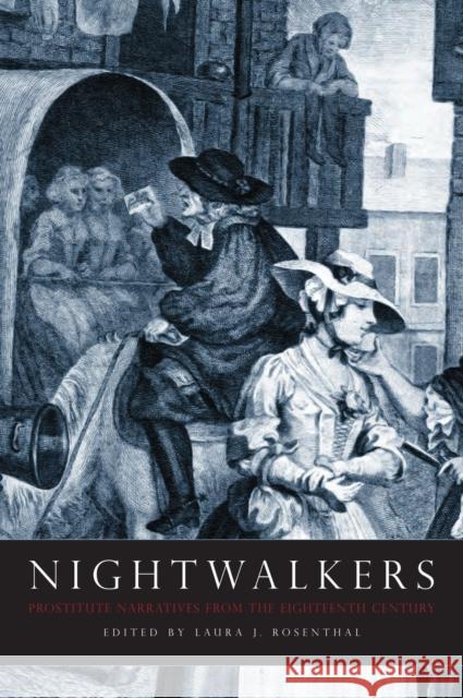 Nightwalkers: Prostitute Narratives from the Eighteenth Century Rosenthal, Laura 9781551114699 Broadview Press Ltd - książka