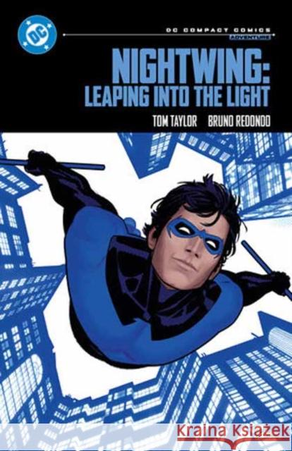 Nightwing: Leaping into the Light: DC Compact Comics Edition Bruno Redondo 9781799507703 DC Comics - książka