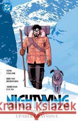 Nightwing T.4 Upadek Graysona Tom Taylor, Bruno Redondo 9788328173149 Egmont - książka