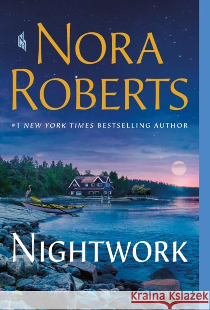 Nightwork: A Novel Nora Roberts 9781250321176 St. Martin's Publishing Group - książka