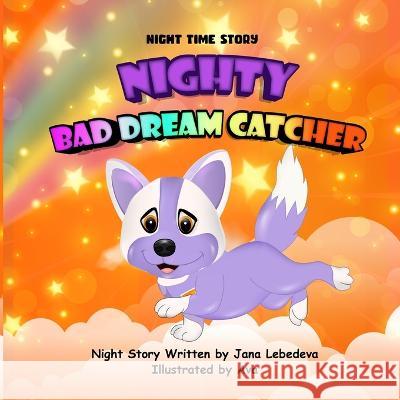 Nighty Bad Dream Catcher Jana Lebedeva 9798846134645 Independently Published - książka