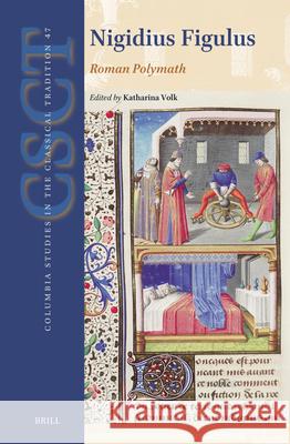 Nigidius Figulus: Roman Polymath Katharina Volk 9789004690806 Brill - książka