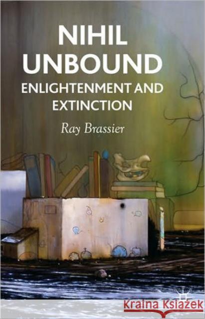 Nihil Unbound: Enlightenment and Extinction Brassier, R. 9780230522053 PALGRAVE MACMILLAN - książka