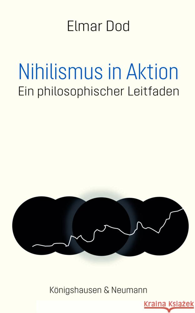 Nihilismus in Aktion Dod, Elmar 9783826074189 Königshausen & Neumann - książka