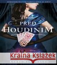 Únik před Houdinim Kerri Maniscalco 9788027713080 King Cool - książka