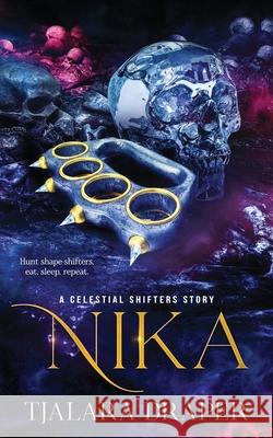 Nika - Colour Edition: A Celestial Shifters Story Tjalara Draper 9781764251167 Tjalara Draper - książka