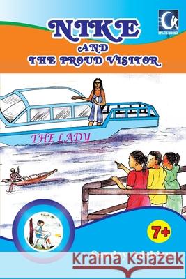 Nike and the proud visitor Sunday Adebiaye 9789789416028 Space Books Publishers - książka