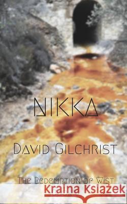 Nikka David Gilchrist 9781518665356 Createspace - książka