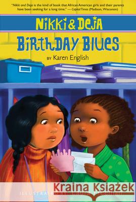Nikki and Deja: Birthday Blues: Nikki and Deja, Book Two Karen English Laura Freeman 9780547248936 Houghton Mifflin Harcourt (HMH) - książka