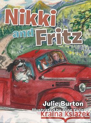 Nikki and Fritz Julie Burton 9781524695651 Authorhouse - książka