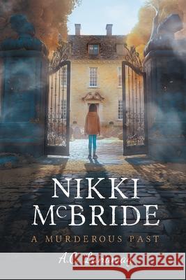 Nikki McBride: A Murderous Past A. C. Lanaway 9781038303776 FriesenPress - książka