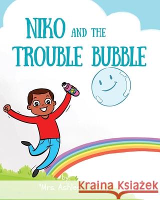 Niko and The Trouble Bubble Mrs Ashlee Chesny 9781953426024 Chesny Enterprises, LLC - książka