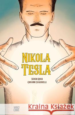 Nikola Tesla Sergio Rossi Giovanni Scarduelli 9781545827659 Mad Cave Studios - książka