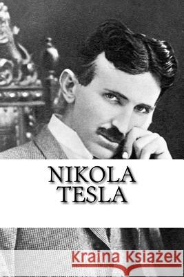 Nikola Tesla: A Biography Liam Walsh 9781717236876 Createspace Independent Publishing Platform - książka