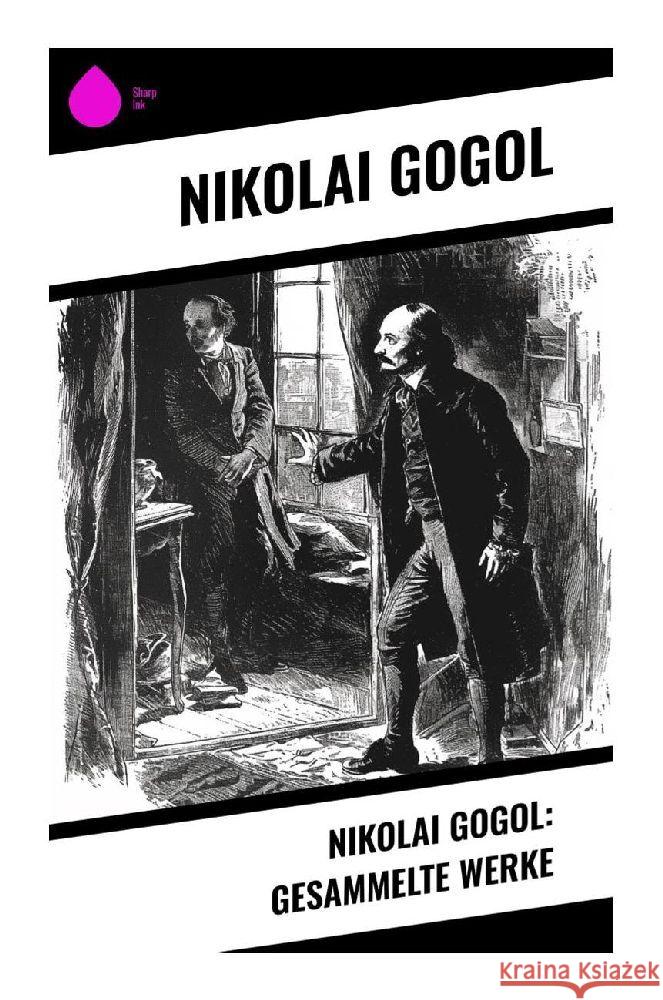 Nikolai Gogol: Gesammelte Werke Gogol, Nikolai 9788028350963 Sharp Ink - książka