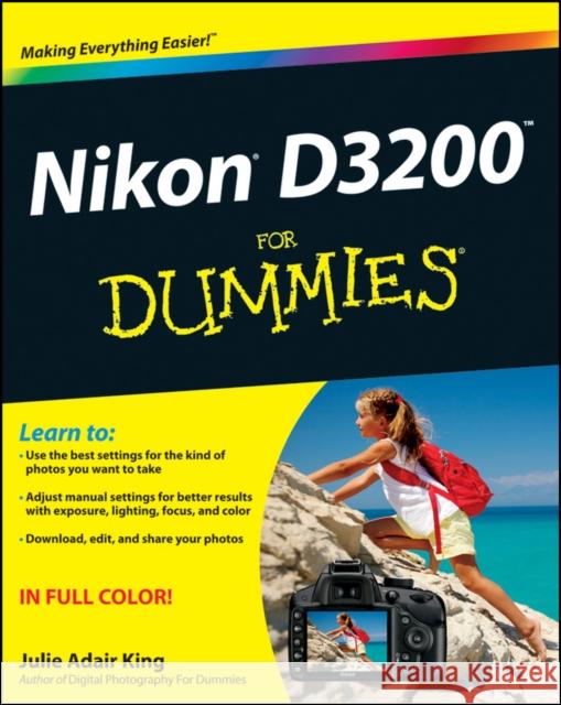 Nikon D3200 For Dummies Julie Adair (Indianapolis, Indiana) King 9781118446836 John Wiley & Sons Inc - książka