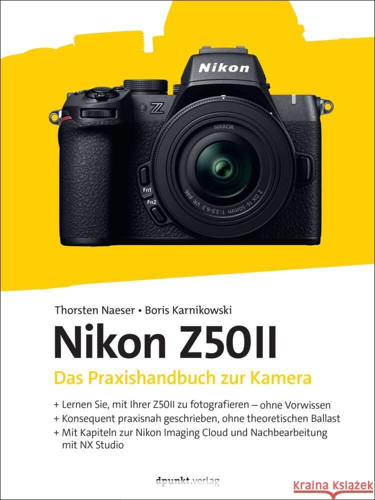 Nikon Z50II Naeser, Thorsten, Karnikowski, Boris 9783988890429 dpunkt - książka
