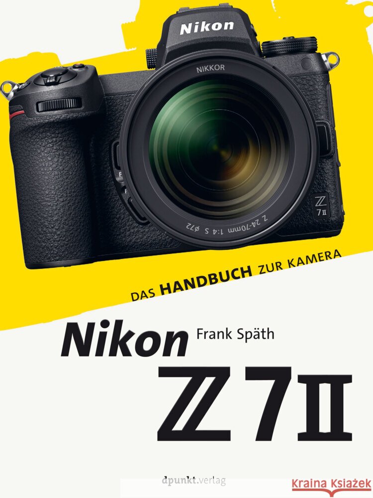 Nikon Z 7II Späth, Frank 9783864908354 dpunkt - książka