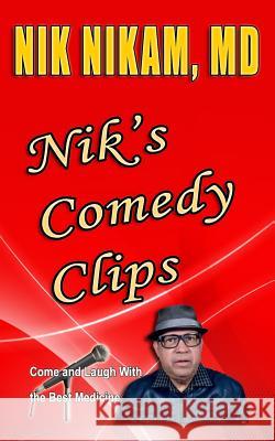 Nik's Comedy Clips Nik Nika 9780976527534 Sugar Land Heart Center - książka