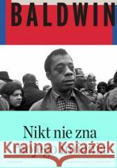 Nikt nie zna mojego imienia James Baldwin 9788368059908 Karakter - książka