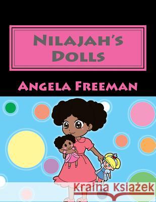 Nilajah's Dolls Angela Freeman 9781495450501 Createspace - książka