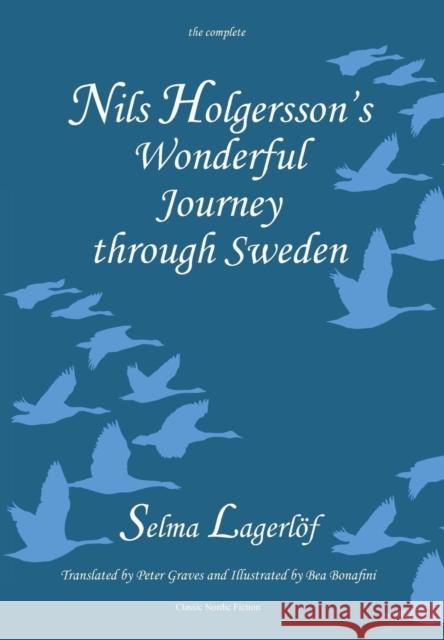 Nils Holgersson's Wonderful Journey Through Sweden: The Complete Volume Selma Lagerloef 9781909408180 Norvik Press - książka