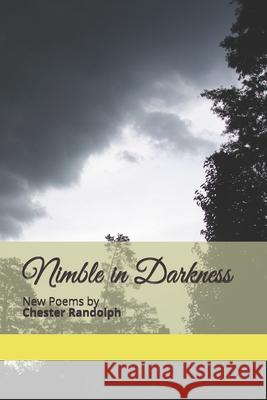 Nimble in Darkness Chester, George Randolph 9781478366010 Createspace Independent Publishing Platform - książka