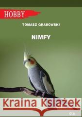 Nimfy w.5 Tomasz Grabowski 9788365925312 Egros - książka