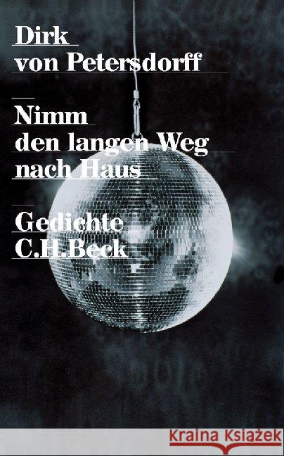 Nimm den langen Weg nach Haus : Gedichte Petersdorff, Dirk von 9783406720253 Beck - książka